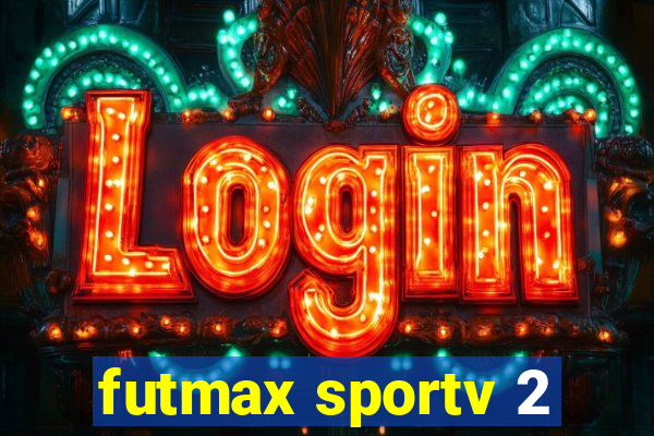 futmax sportv 2